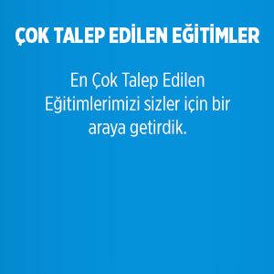 Çok Talep Edilen Eğitimlerimiz